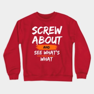 Screw About Crewneck Sweatshirt